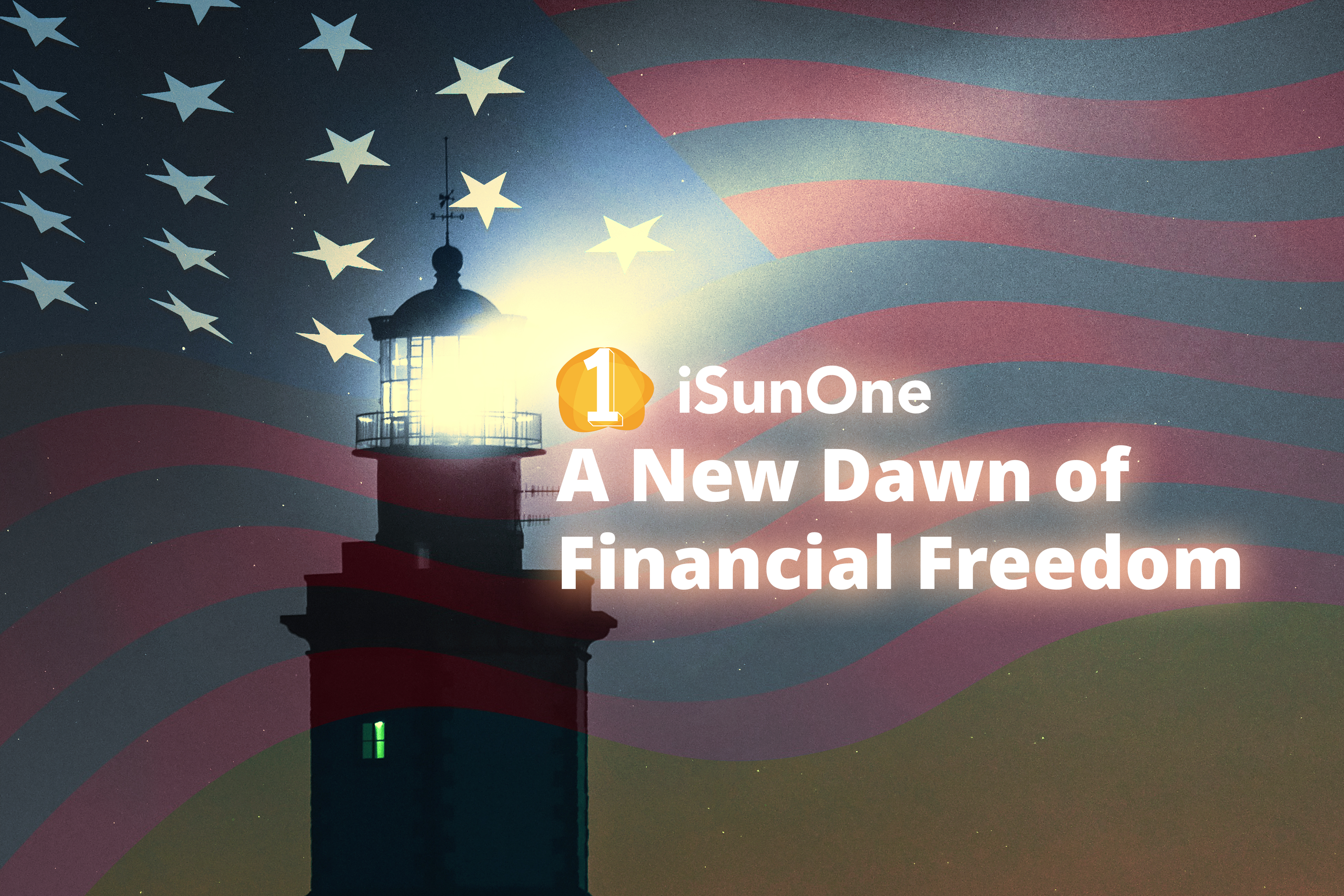 iSunOne, A New Dawn of Financial Freedom